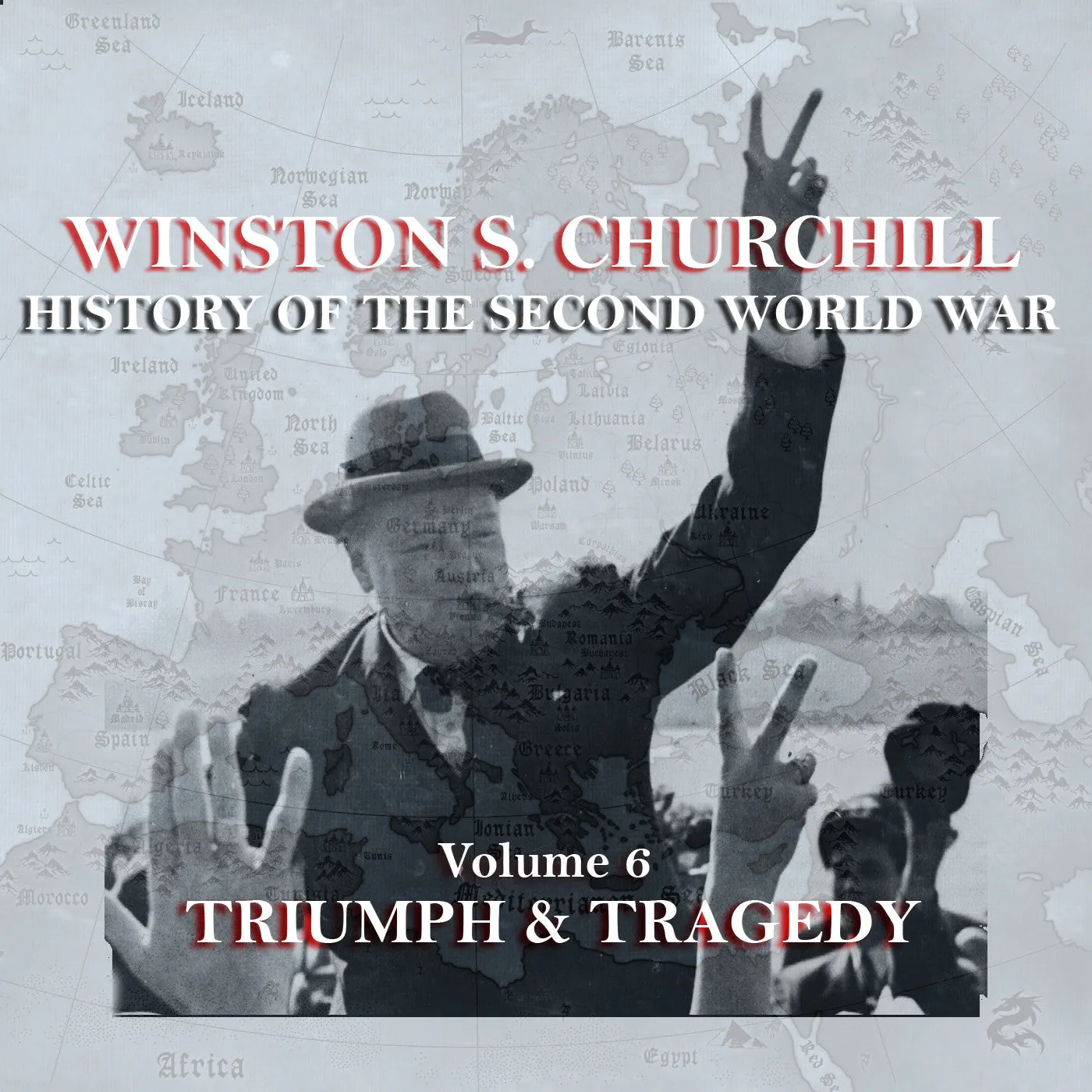 Winston Churchill - A History Of The Second World War - Volume 6 (Audiobook)